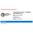 thumbnail image 2 of Timing Chain Tensioner - Compatible with 2000 Saturn LS, 2 of 2