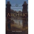 thumbnail image 1 of The Archaic: The Past in the Present, 1 of 3