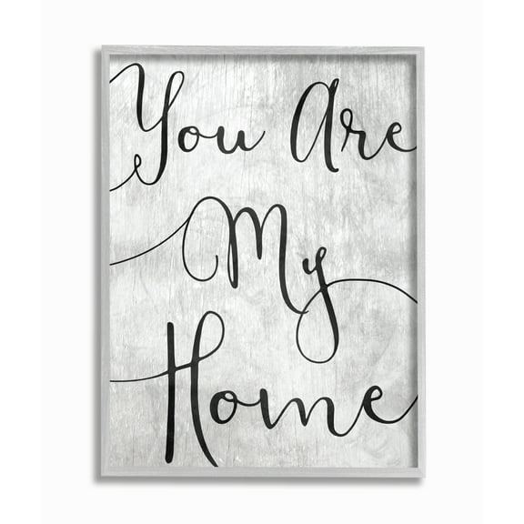 The Stupell Home Decor You Are My Home Cursive Typography Gray Framed Texturized Art