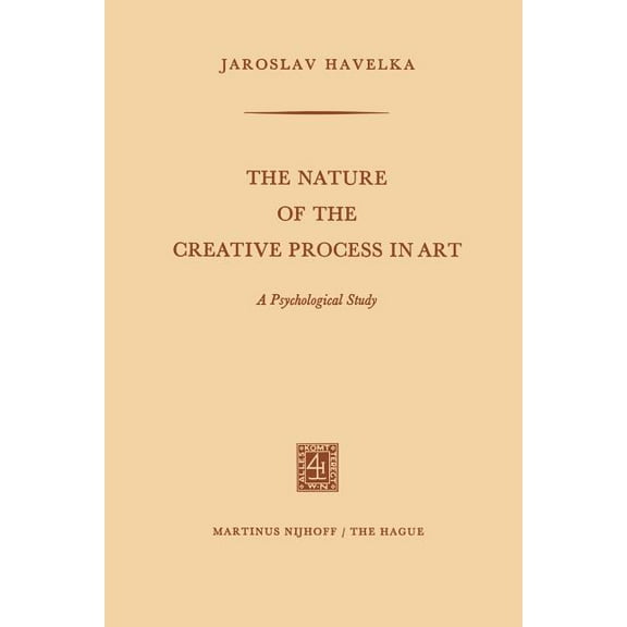 The Nature of the Creative Process in Art: A Psychological Study, (Paperback)