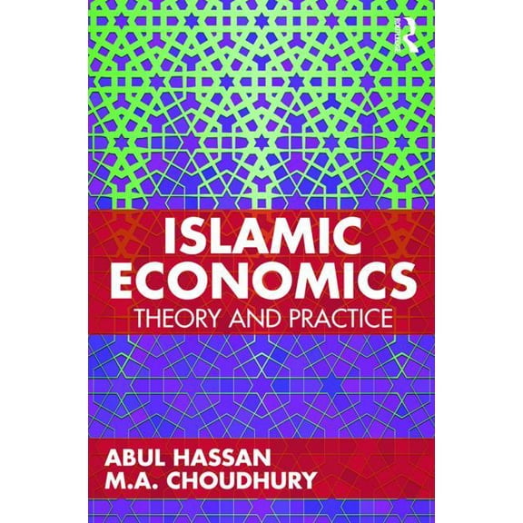 Islamic Economics: Theory and Practice, (Paperback)