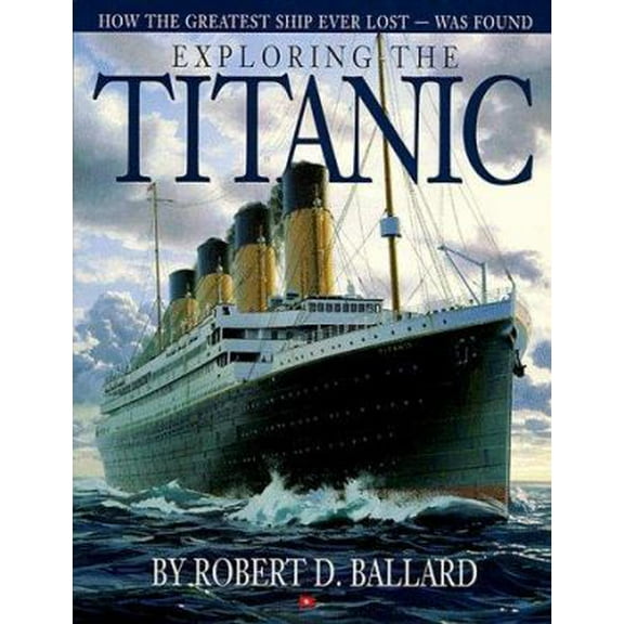 Pre-Owned Exploring the Titanic (Hardcover) 0590419536 9780590419536