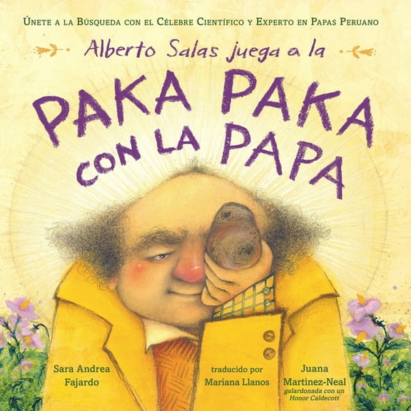 Alberto Salas Juega a la Paka Paka Con La Papa [Spanish Edition]: Únete a la Búsqueda Con El Célebre Científico Y Expert, (Hardcover)