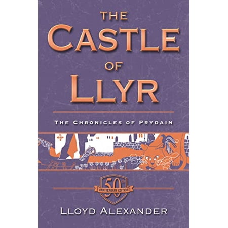 Pre-Owned The Castle of Llyr: The Chronicles of Prydain Book 3 (50th Anniversary Edition) (Paperback) 1250072727 9781250072726