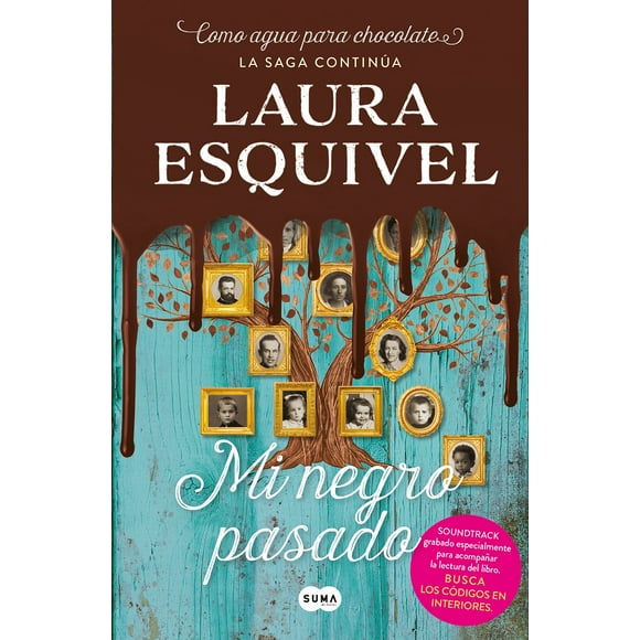 MI NEGRO PASADO SUMA DE LETRAS LAURA ESQUIVEL