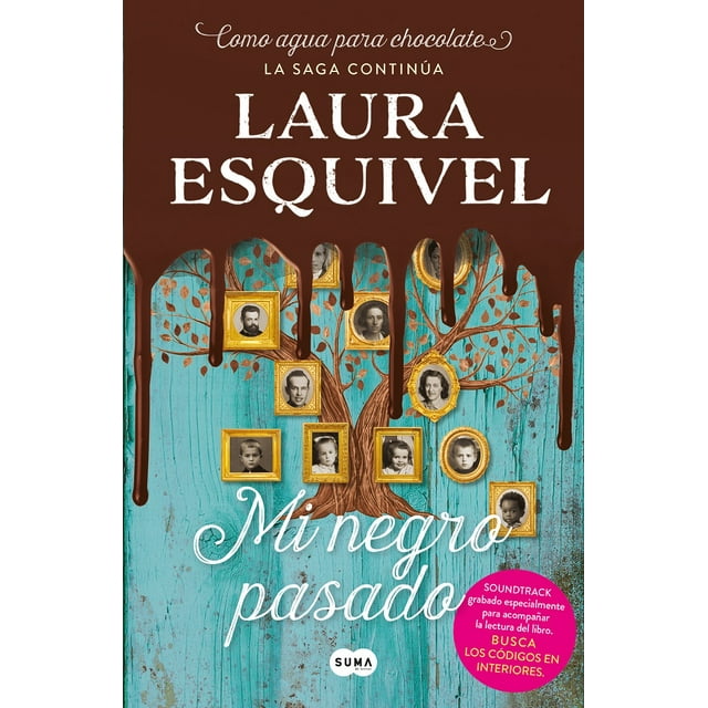 MI NEGRO PASADO SUMA DE LETRAS LAURA ESQUIVEL