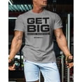 thumbnail image 3 of Gymish Get Big Workout T-Shirt – Funny Gym Shirt for Men, Lifting Tee, Men’s Workout Shirt, Deadlift Gym T-Shirt, Athletic Gym Wear for Men, 3 of 6