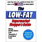The Low-Fat Supermarket Shopper's Guide: Making Healthy Choices from Thousands of Brand-Name Foods [Paperback - Used]