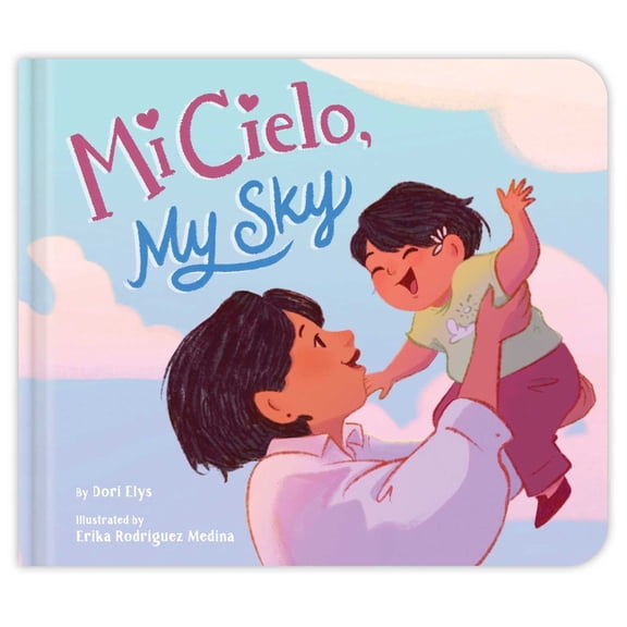 Mi Cielo, My Sky, (Board Book)