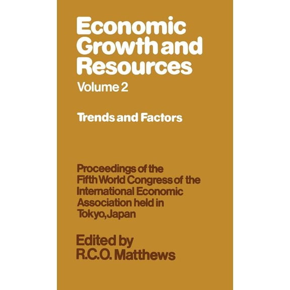 International Economic Association Economic Growth and Resources, (Hardcover)