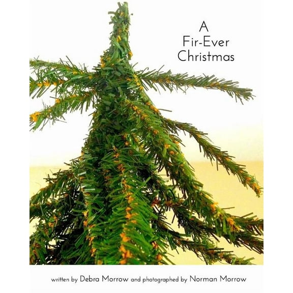 A Fir-Ever Christmas, (Paperback)