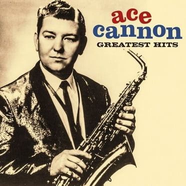 Ace Cannon - The Greatest Hits - Music & Performance - CD