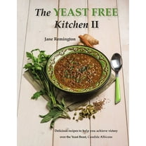 The Yeast-Free Kitchen II, (Paperback)