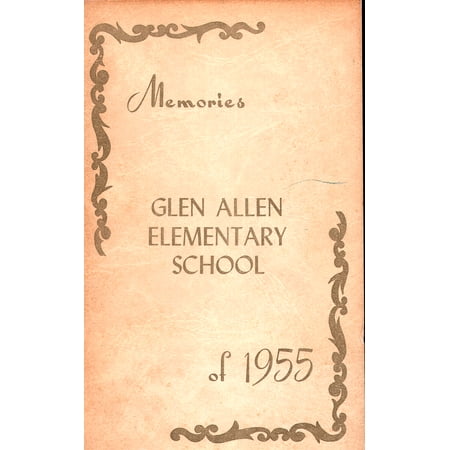 (Custom Reprint) Yearbook: 1955 Glen Allen Elementary School - Memories Yearbook (Glen Allen, VA)