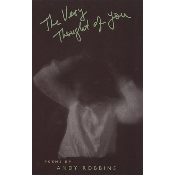 Contemporary Poetry The Very Thought of You: Poems, (Paperback)