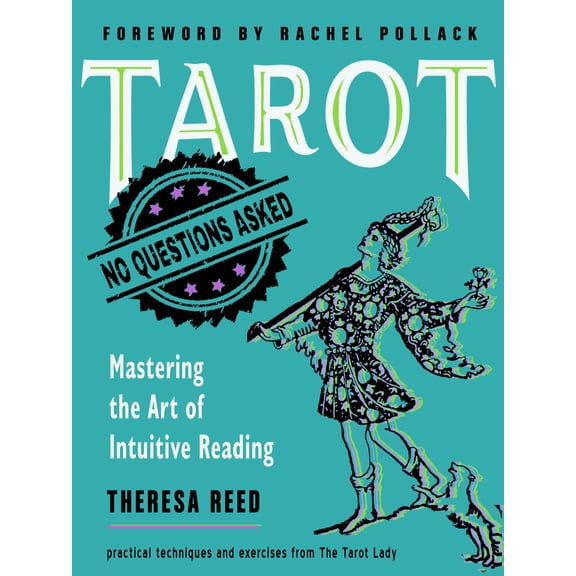 Pre-Owned Tarot: No Questions Asked: Mastering the Art of Intuitive Reading (Paperback) 1578637139 9781578637133