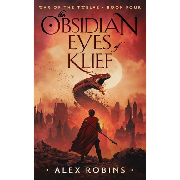 War of the Twelve The Obsidian Eyes of Klief, Book 4, (Paperback)