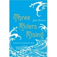 thumbnail image 2 of Pre-Owned Three Rivers Rising: The Novel of the Johnstown Flood (Paperback) 0375853693 9780375853692, 2 of 2