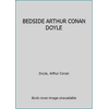 BEDSIDE ARTHUR CONAN DOYLE 185152360X (Hardcover - Used)