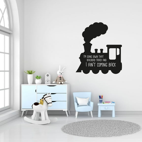 I'm Going Down That Railroad Track And I Ain't Coming Back Vinyl Wall Sticker Wall Decal Wall Art Décor Home Room Kids Room Boys Girls Room Train Lover Living Room Decoration Size (30x22 inch)