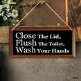 thumbnail image 4 of MUCHENGGIFT Funny Bathroom Signs - Close The Lid, Flush The Toilet, Wash Your Hands Bathroom Sign, Bathroom Sign Wall Decor Plaque, Rustic Wood Wall Hanging Farmhouse Decorative, 4 of 5