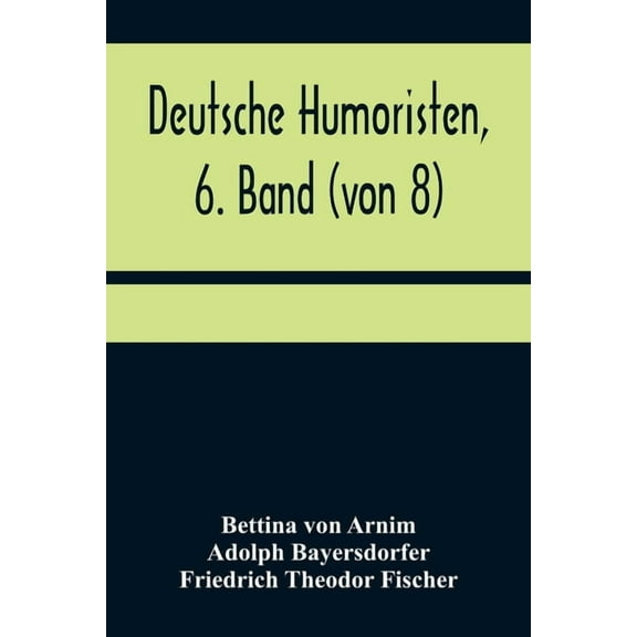 Deutsche Humoristen, 6. Band (von 8); Humoristische Erzählungen, (Paperback)