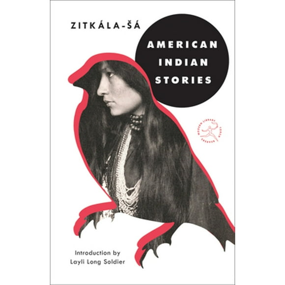 Pre-Owned American Indian Stories (Paperback 9781984854216) by Zitkala-Sa, Layli Long Soldier