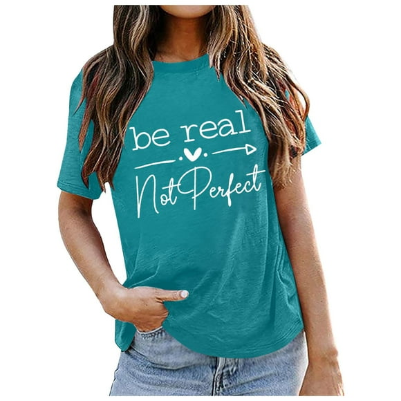 LUOGENLI Tops for Women Plus Size Women Be Real Not T Shirt Short Sleeve Inspirational Graphic Tees Shirts Sky Blue Size S