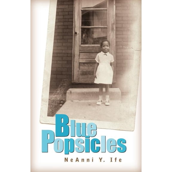 Blue Popsicles, (Paperback)