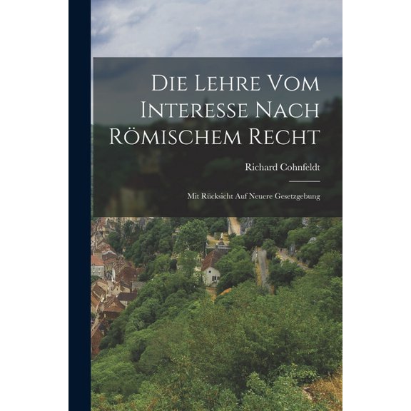 Die Lehre vom Interesse nach Römischem Recht (Paperback)
