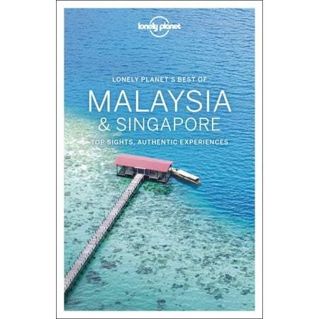 Lonely Planet Best of Malaysia & Singapore (Best Electrical Shop Malaysia)