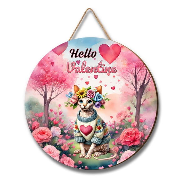 Hello Valentine’s Day Sphynx Flower Crown Romantic Pink Floral Round Wood Sign Cat Lover Kitten Owner Gifts Idea Hanging Wall Home Decor - 00031