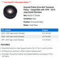 thumbnail image 2 of Grooved Pulley Drive Belt Tensioner Pulley - Compatible with 1999 - 2010 Jeep Grand Cherokee 2000 2001 2002 2003 2004 2005 2006 2007 2008 2009, 2 of 2