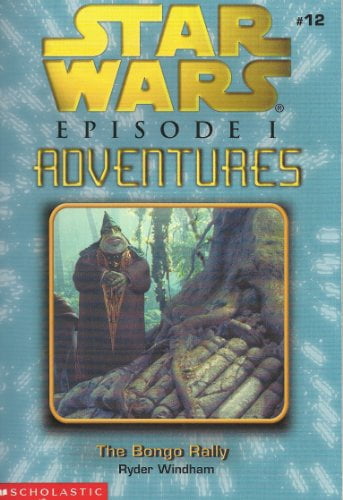 Pre-Owned Star Wars Episode I Adventures: The Bongo Rally (Game Book, #12) (Unknown) 0439174945 9780439174947