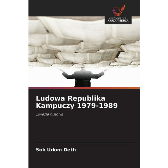 Ludowa Republika Kampuczy 1979-1989, (Paperback)