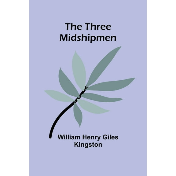 The Three Midshipmen, (Paperback)
