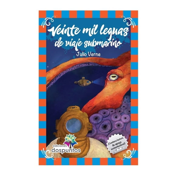 Veinte Mil Leguas de Viaje Submarino Ediciones Dos Puntos S.A. De C.V. Julio Verne