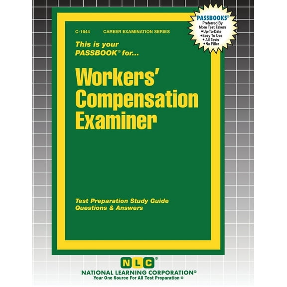 Career Examination Workers' Compensation Examiner, Book 1644, (Paperback)