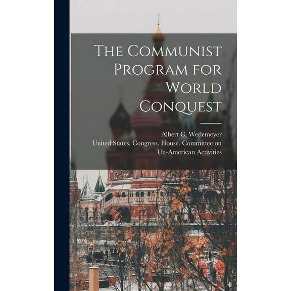 The Communist Program for World Conquest (Hardcover)