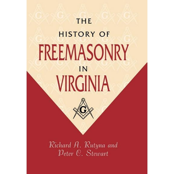 History of Freemasonry in Virginia, (Hardcover)
