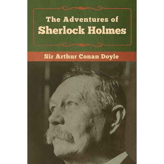 The Adventures of Sherlock Holmes, (Paperback)