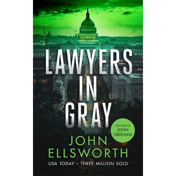 Michael Gresham Thrillers Lawyers in Gray: A Legal Thriller, Book 11, (Paperback)