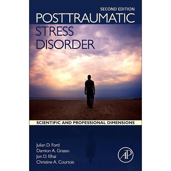Posttraumatic Stress Disorder: Scientific and Professional Dimensions