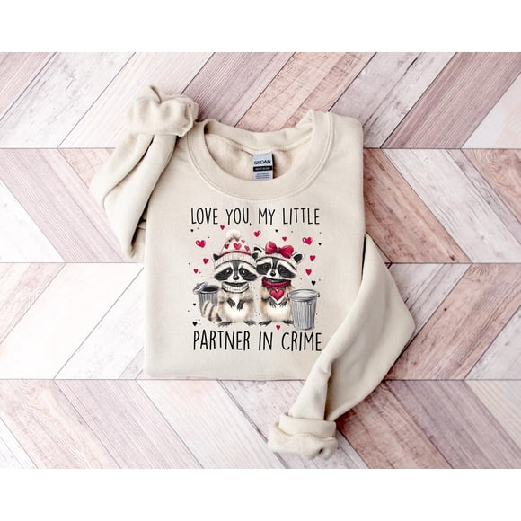 Little Partner In Crime Raccoon Meme Funny Valentine Animal Sweatshirt