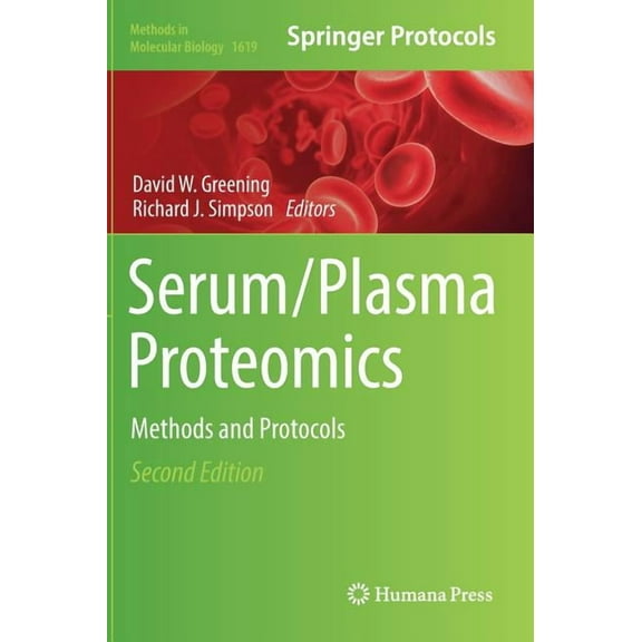Methods in Molecular Biology Serum/Plasma Proteomics: Methods and Protocols, Book 1619, (Hardcover)