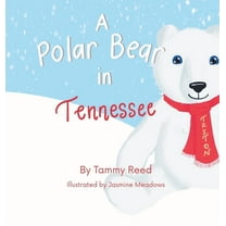 A Polar Bear in Tennessee, (Hardcover)