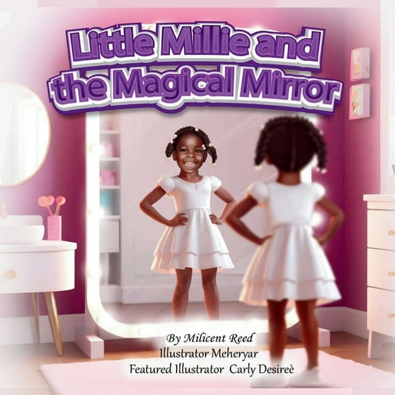 Little Millie Children's Book Collection Little Millie and the Magical Mirror, Book 1, (Paperback)
