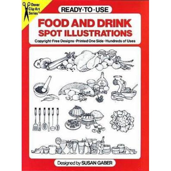 Pre-Owned Ready-to-Use Food and Drink Spot Illustrations (Paperback) 0486241394 9780486241395