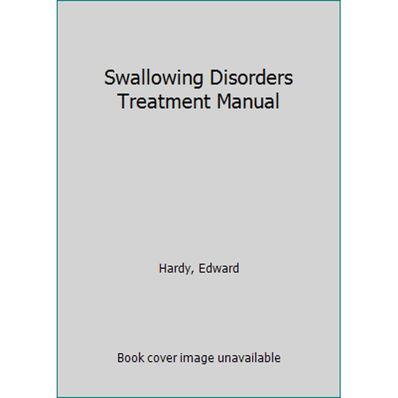 Pre-Owned Swallowing Disorders Treatment Manual (Unknown) 0890799520 9780890799529