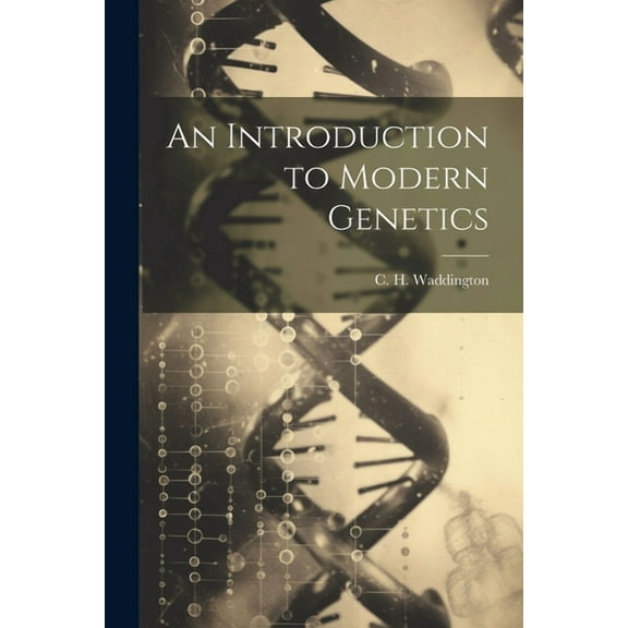 An Introduction to Modern Genetics (Paperback)